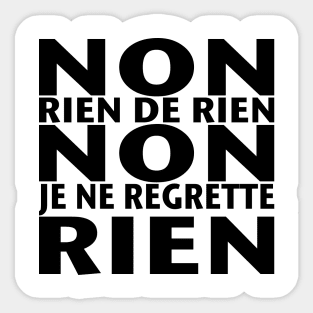 Non Je ne Regrette Rien - 1956 Edith Piaf song lyrics - black text Sticker